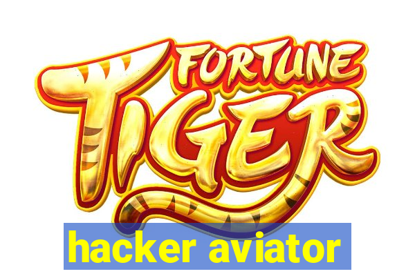 hacker aviator